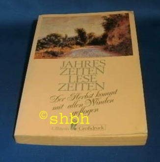 Jahreszeiten, Lesezeiten. Der Herbst kommt mit allen Winden geflogen. Großdruck. Fiction