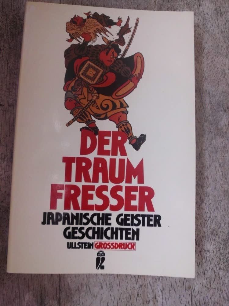 Der Traumfresser. Großdruck. Japanische Geistergeschichten. Fiction