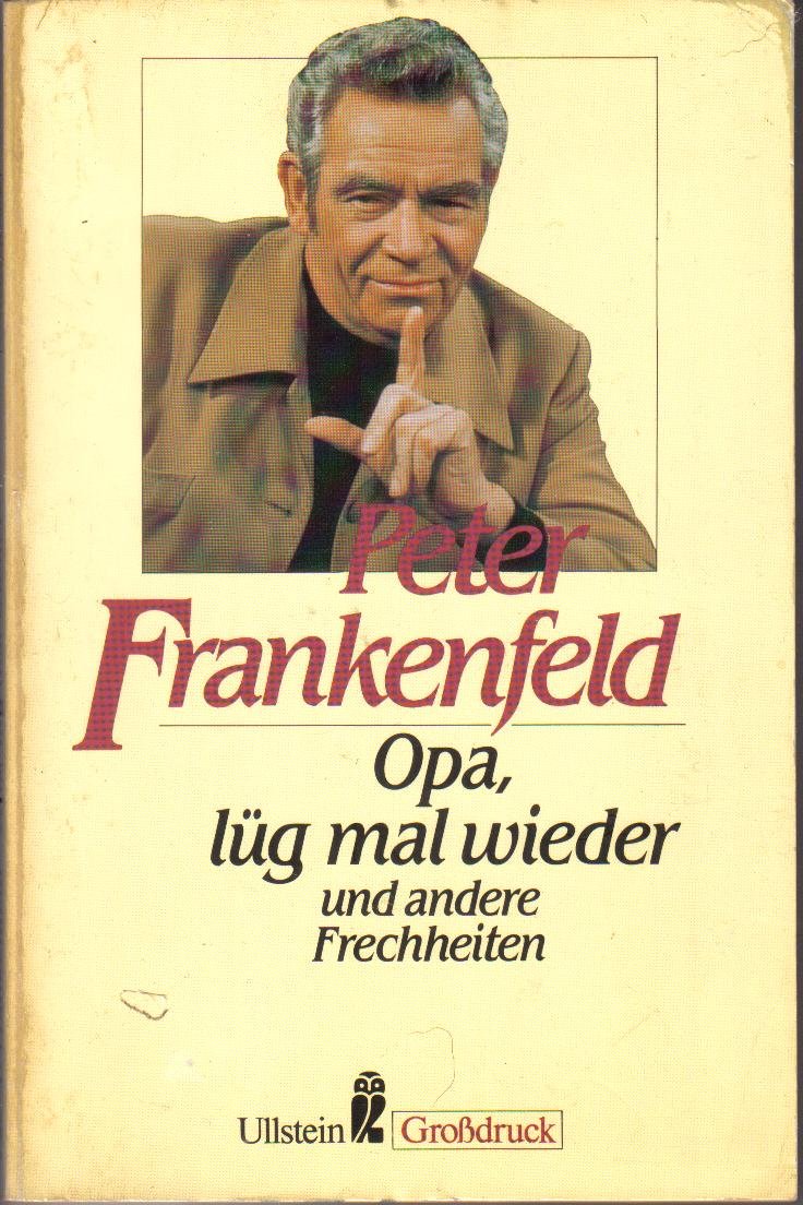 Opa, lüg mal wieder und andere Frechheiten - Frankenfeld, Peter book