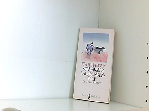 Schwärmer / Vagabundentage. Großdruck. Zwei Erzählungen. Fiction