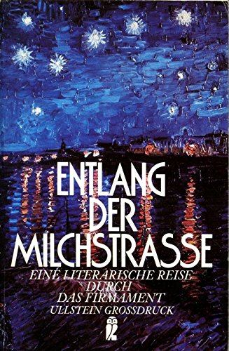 Entlang der Milchstraße. Großdruck. Eine literarische Reise durch das Firmament. Fiction