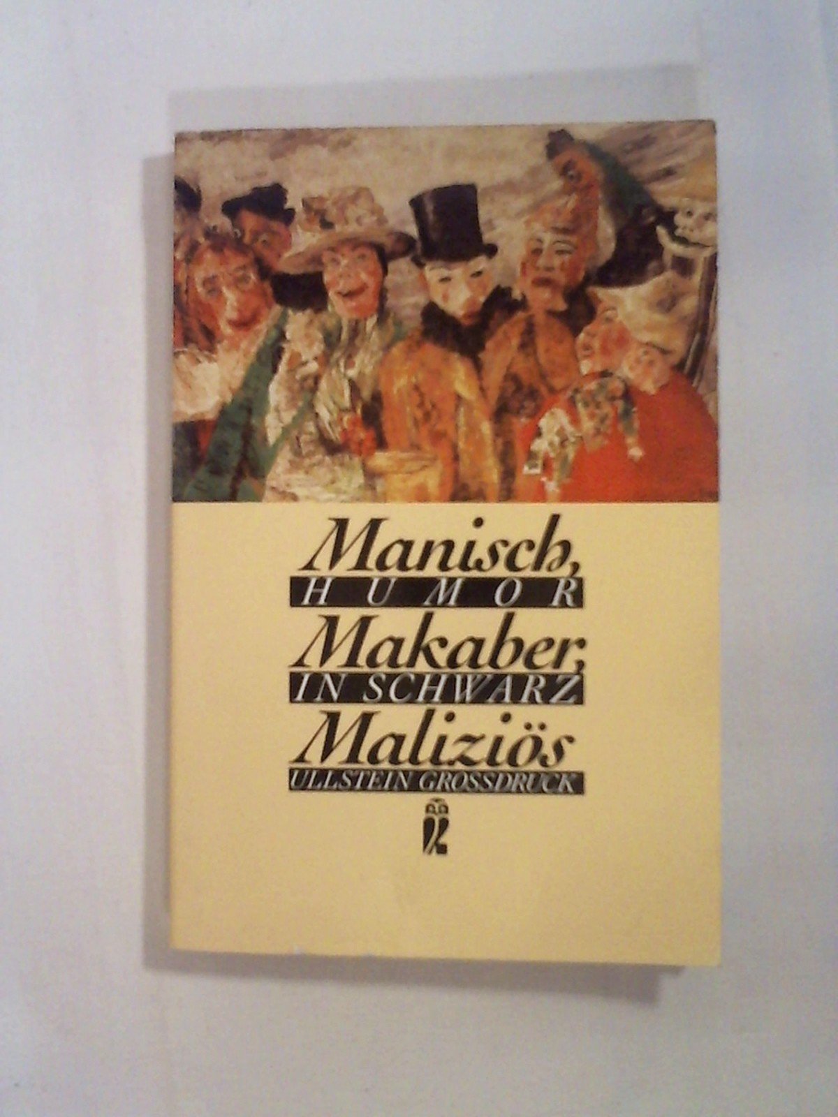 Manisch, Makaber, Maliziös. Großdruck. Humor in Schwarz. Fiction