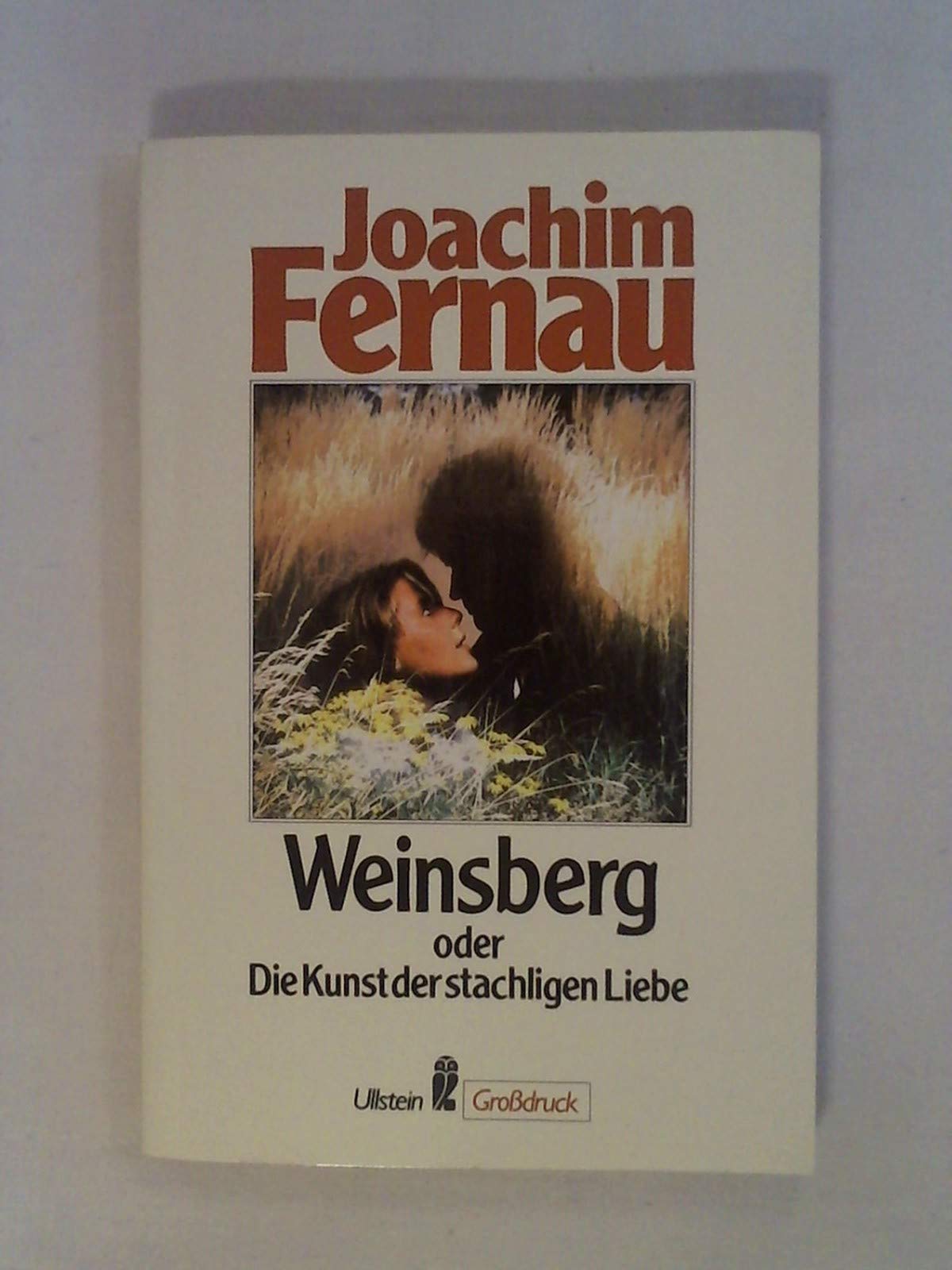 Weinsberg oder Die Kunst der stacheligen Liebe Fiction Books