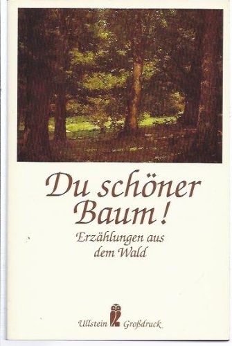 Du schöner Baum. Großdruck. Erzählungen aus dem Wald Fiction
