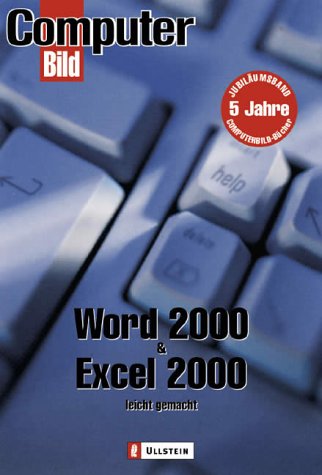 Word 2000 leicht gemacht /Excel 2000 leicht gemacht. Jubiläumsband (5 Jahre ComputerBILD) Books