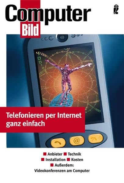Telefonieren per Internet ganz einfach: Anbieter - Technik - Installation - Kosten. Ausserdem: Videokonferenzen am Computer (Ullstein Taschenbuch) Media & Communication