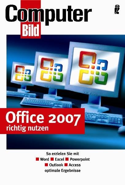 Office 2007 richtig nutzen: So erzielen Sie mit Word - Excel - Powerpoint - Outlook - Access optimale Ergebnisse (Ullstein Taschenbuch) Computer Science