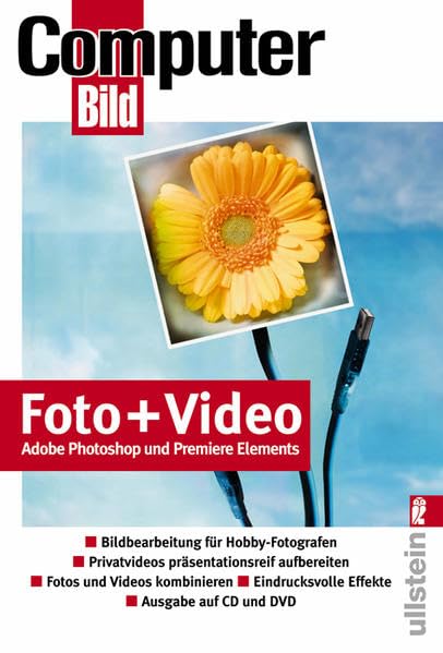 Foto & Video mit Photoshop- und Premiere-Elements (Ullstein Taschenbuch) Computer Science