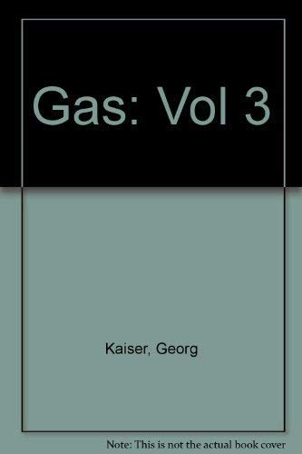 Gas: Vol 3 Essays & Short Stories