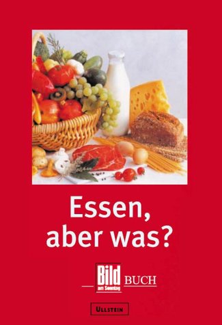 Essen, aber was? Health, Nutrition & Fitness