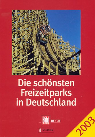 Product Image: Die schönsten Freizeitparks in Deutschland 2003