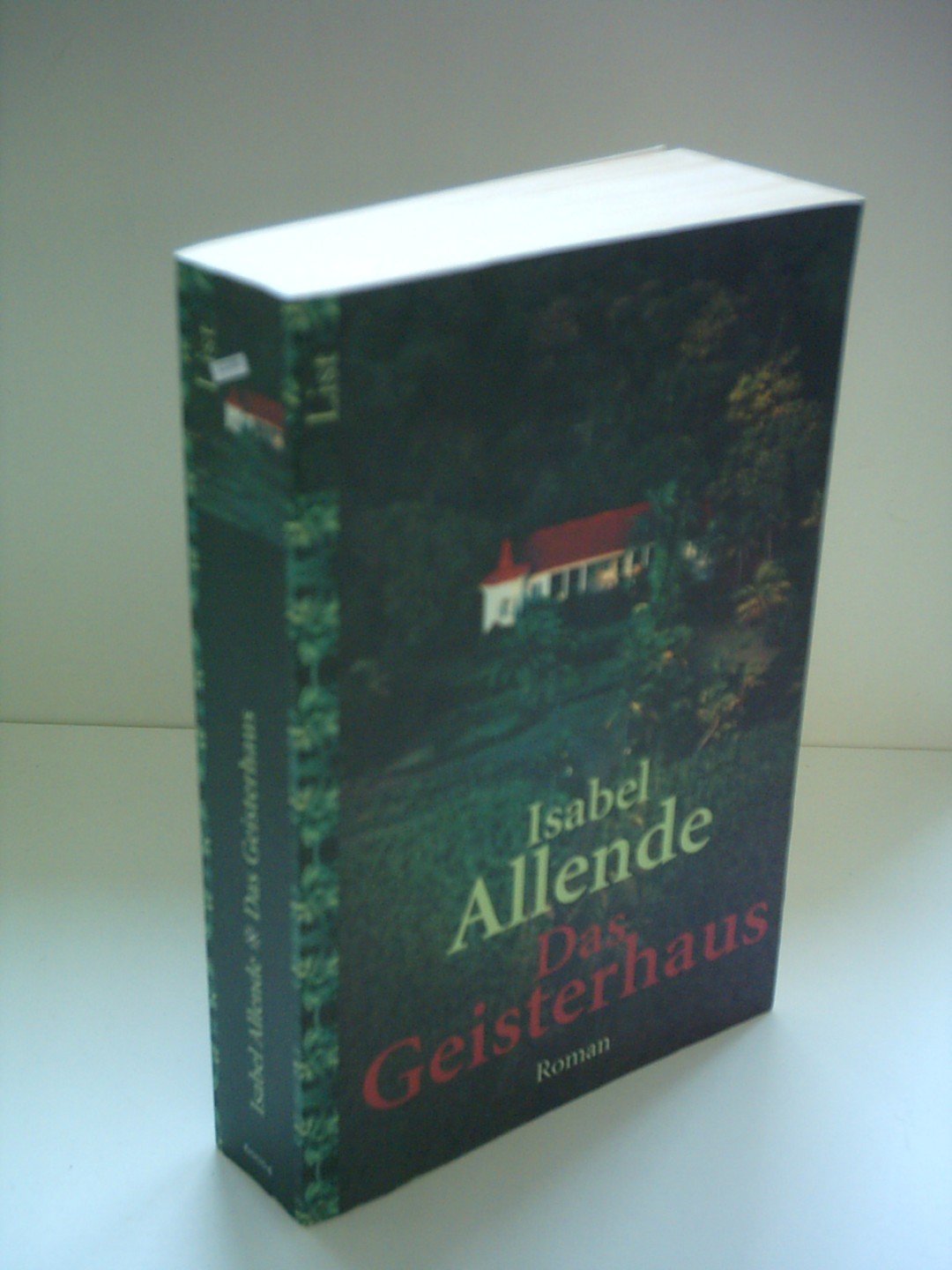 Das Geisterhaus: Roman (List Taschenbuch) Contemporary literature