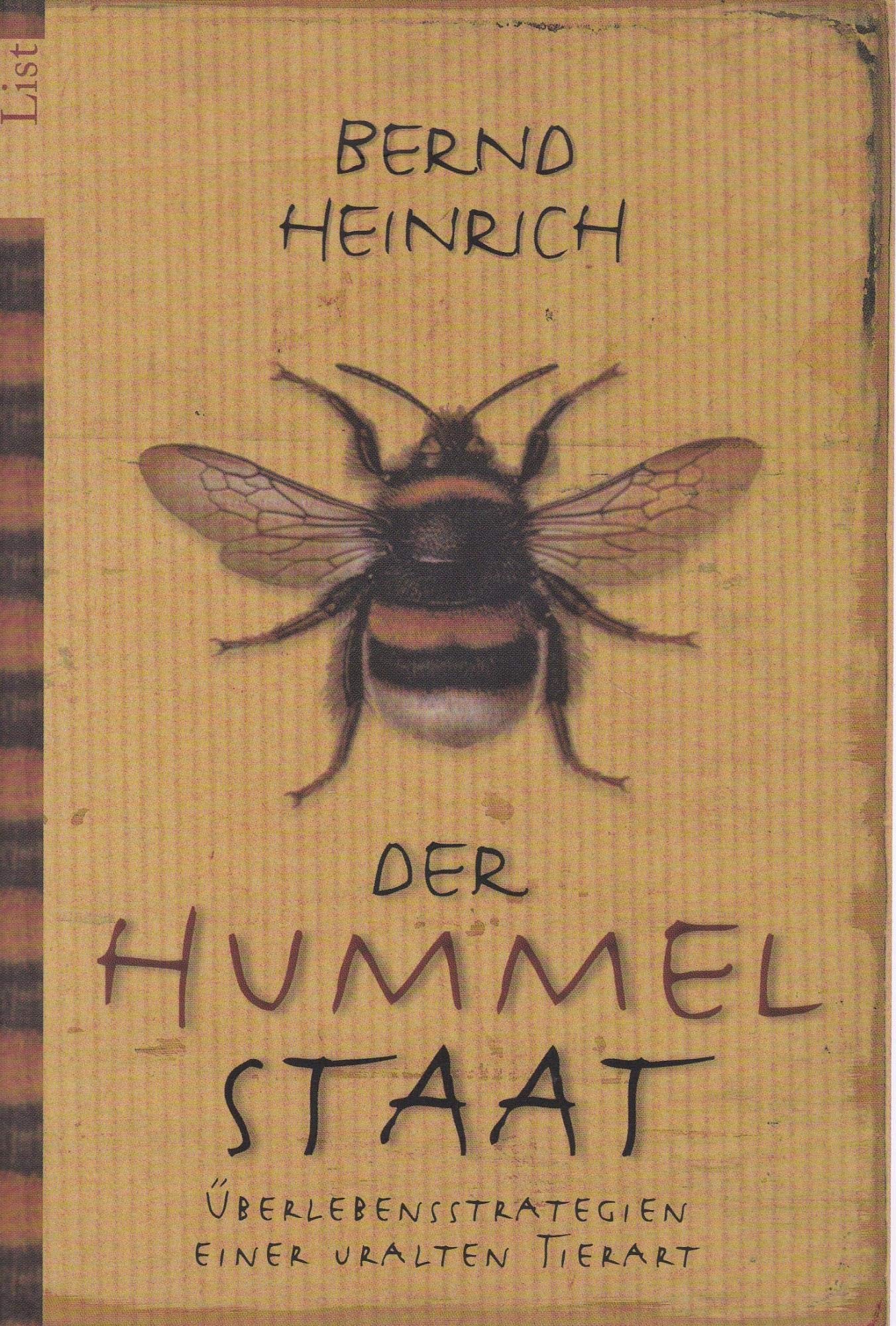 Der Hummelstaat: Überlebensstrategien einer uralten Tierart Natural Sciences