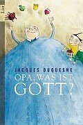 Opa, was ist Gott? Parents & Children Books