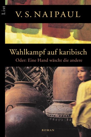Wahlkampf auf karibisch: Oder: Eine Hand wäscht die andere. Roman. Aus d. Engl. v. Werner Peterich Crime & Thrillers