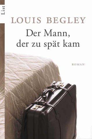 Der Mann, der zu spät kam: Roman Contemporary literature