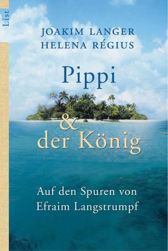 Pippi & der König: Auf den Spuren von Pippi Langstrumpf Books
