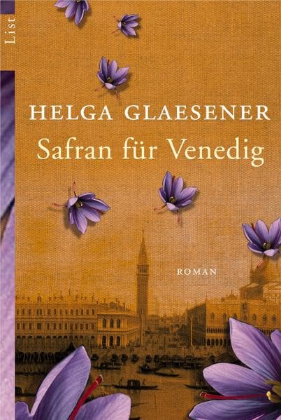 Safran für Venedig (List Belletristik) Historical Fiction