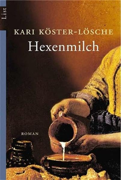 Hexenmilch: Roman (List Belletristik) Historical Fiction