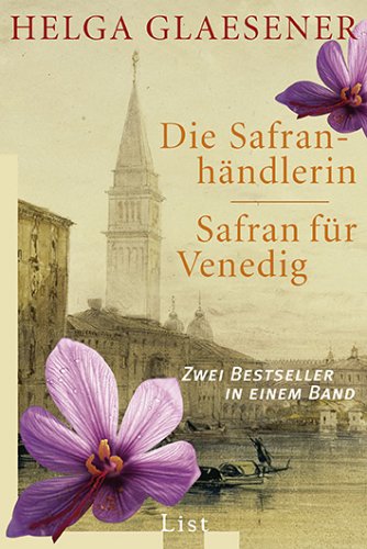 Die Safranhändlerin/ Safran für Venedig: Zwei Bestseller in einem Band (Die Safranhändlerin-Saga) Books