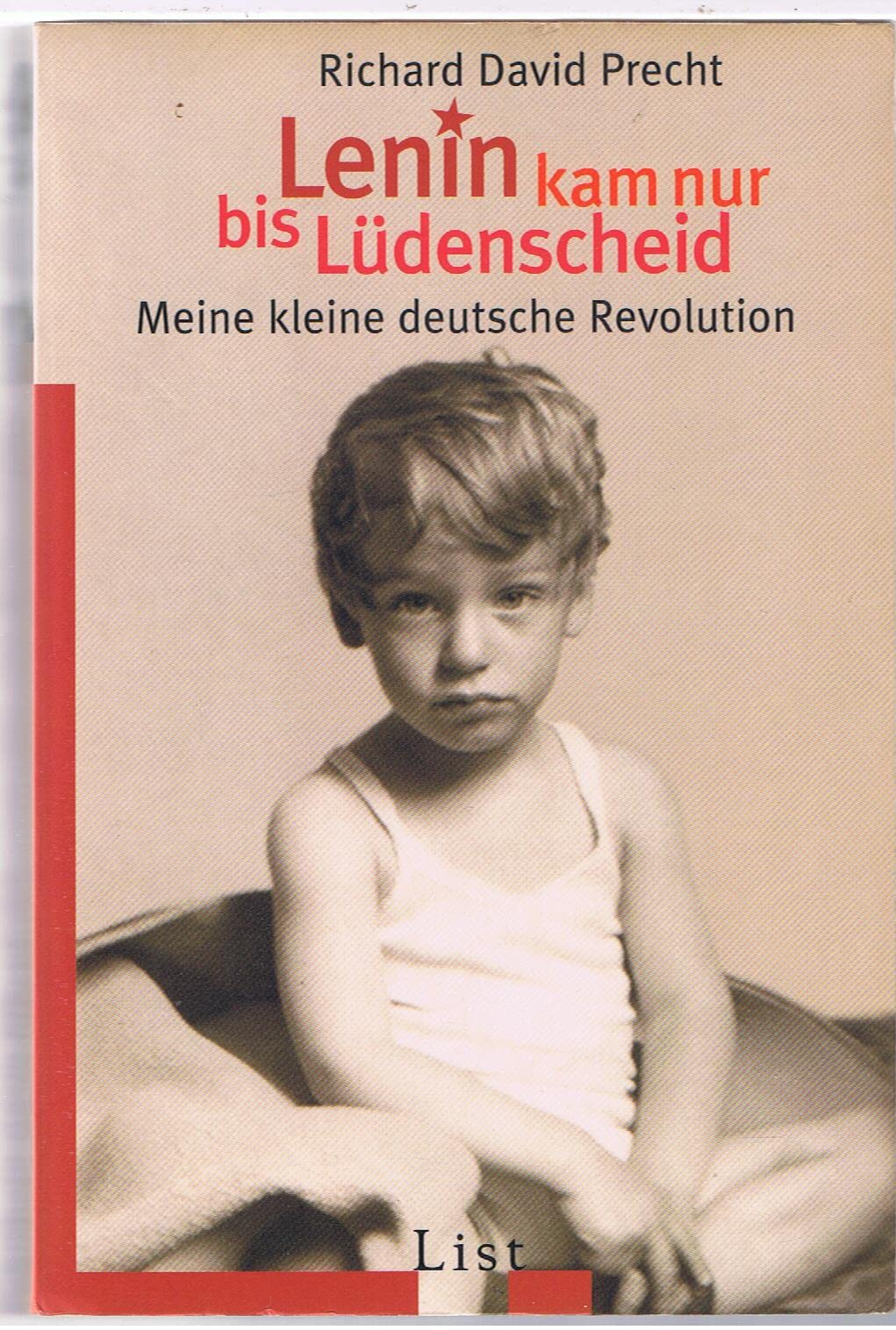 Lenin kam nur bis Lüdenscheid: Meine kleine deutsche Revolution (List Sachbuch) Social Sciences