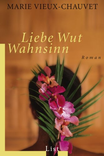 Liebe Wut Wahnsinn Contemporary literature