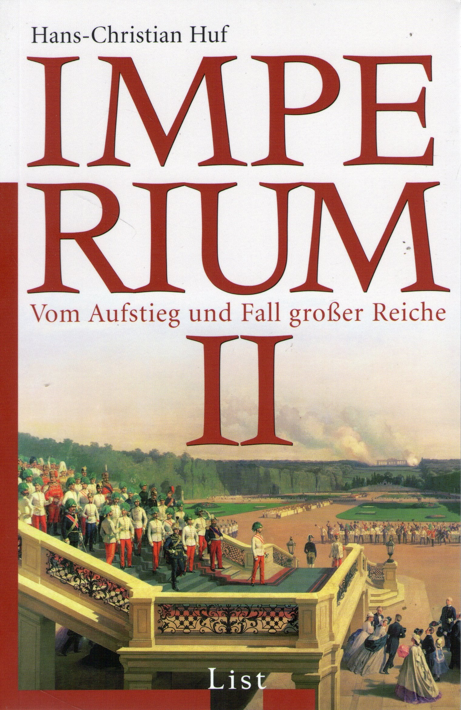 Imperium II: Vom Aufstieg und Fall großer Reiche Politics & History