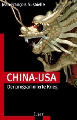 China - USA: Der programmierte Krieg (List Sachbuch) Politics & History