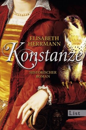 Konstanze: Historischer Roman. Originalausgabe Historical Fiction