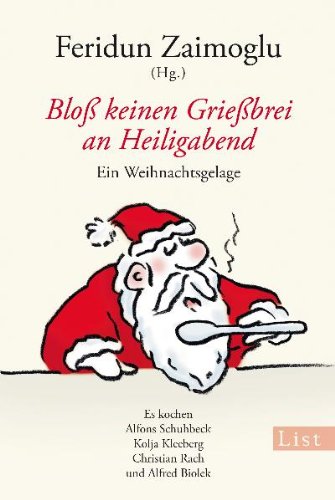 Bloß keinen Grießbrei an Heiligabend: Ein Weihnachtsgelage Lifestyle