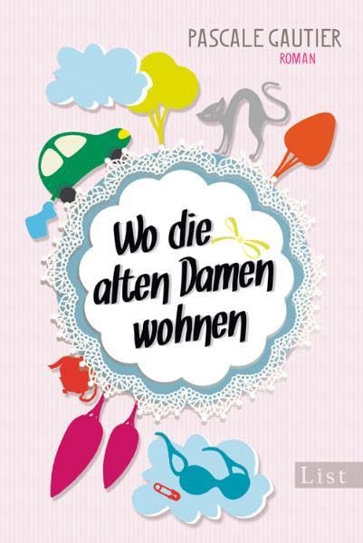 Wo die alten Damen wohnen: Roman Contemporary literature