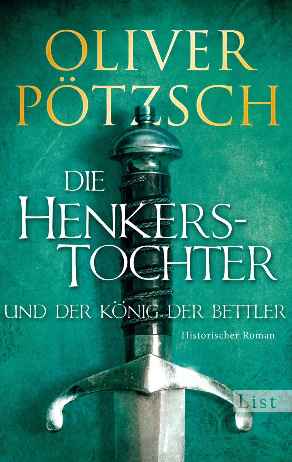 Die Henkerstochter und der König der Bettler Historical Fiction