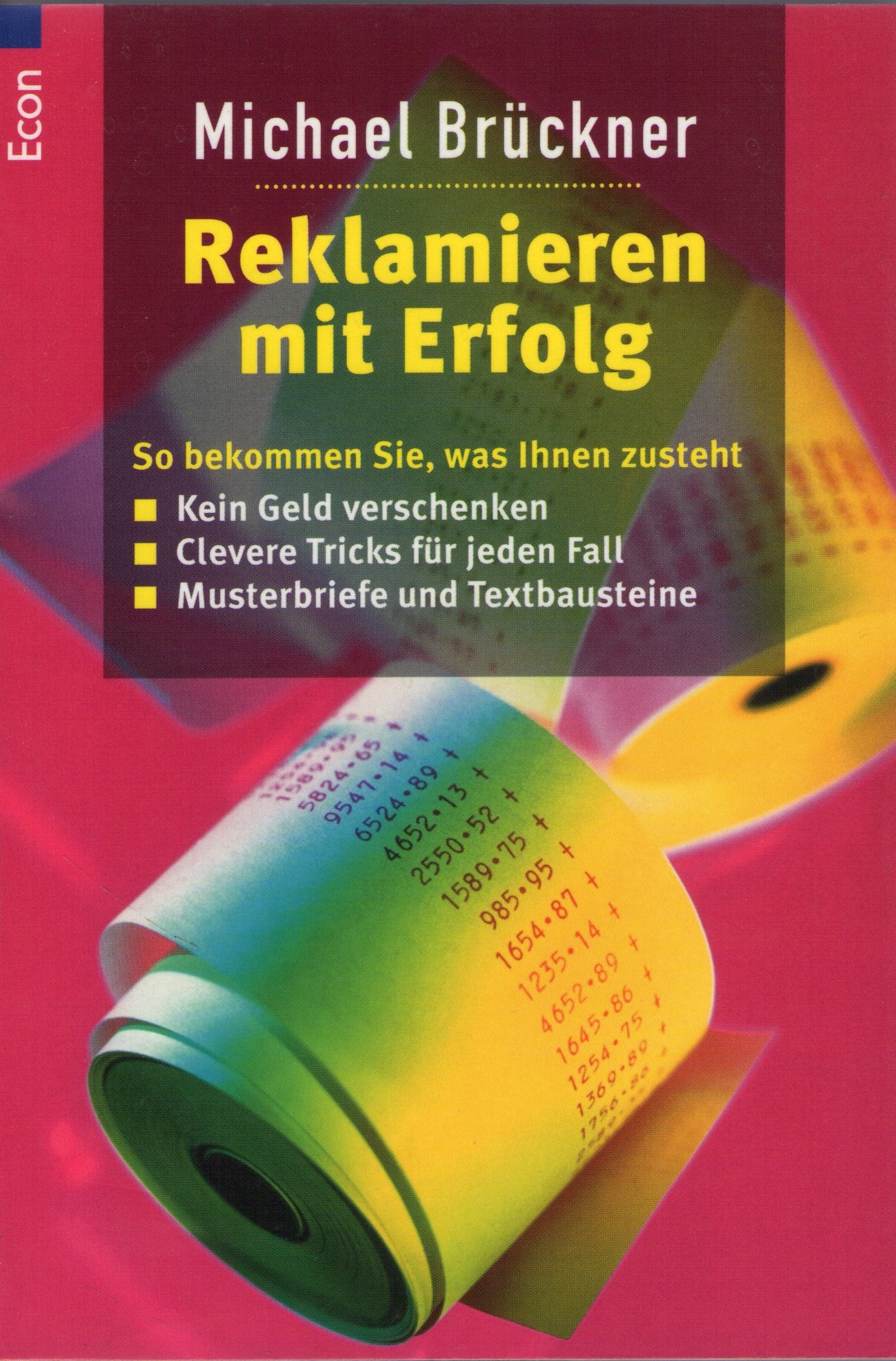 Reklamieren mit Erfolg: So bekommen Sie, was Ihnen zusteht (Ullstein Sachbuch) Business, Finance & Career