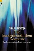 Die kundenfeindlichen Konzerne. Was Unternehmen ihren Kunden verschweigen Politics & Society