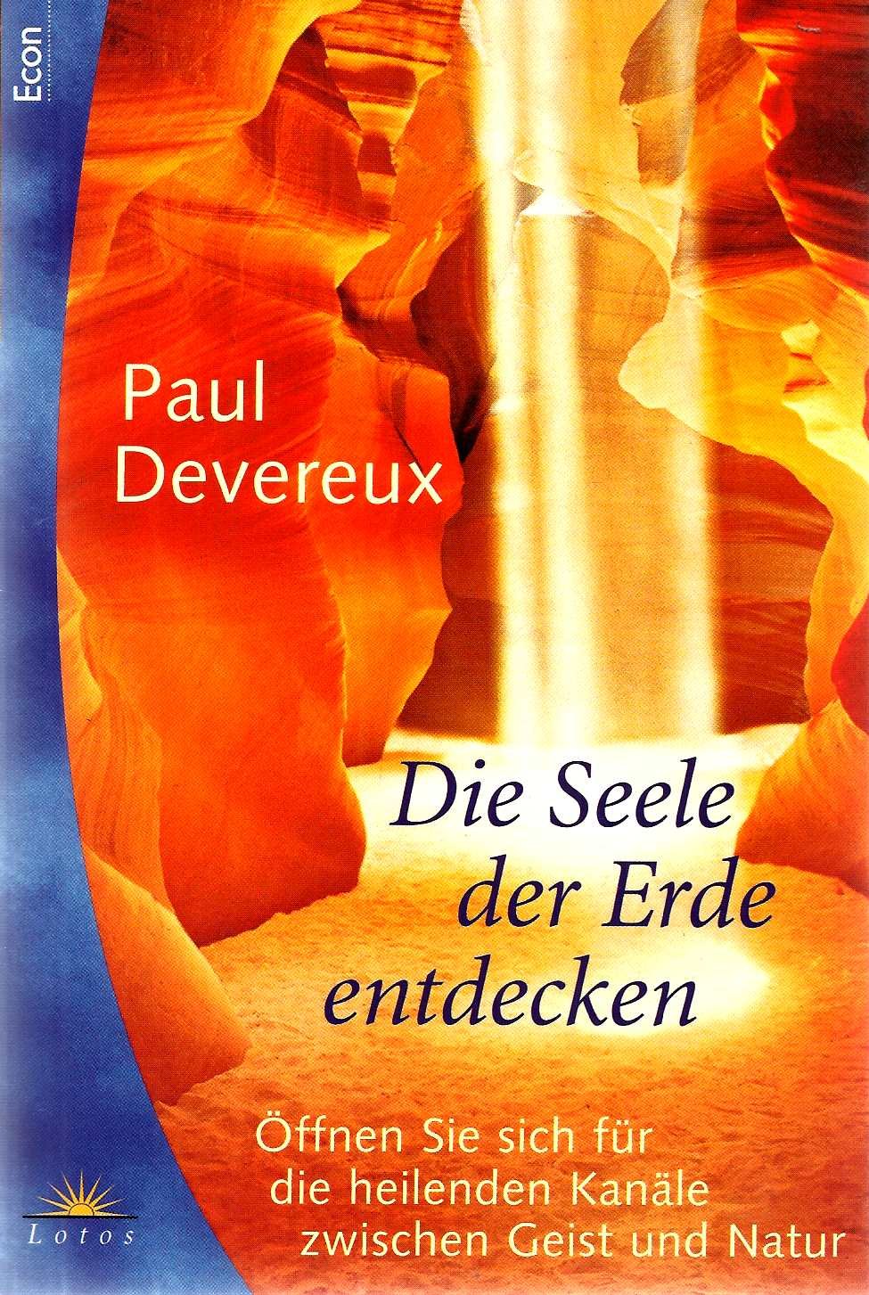 Die Seele der Erde entdecken. Öffnen Sie sich für die heilende Kanäle zwischen Geist und Natur Religion & Esotericism
