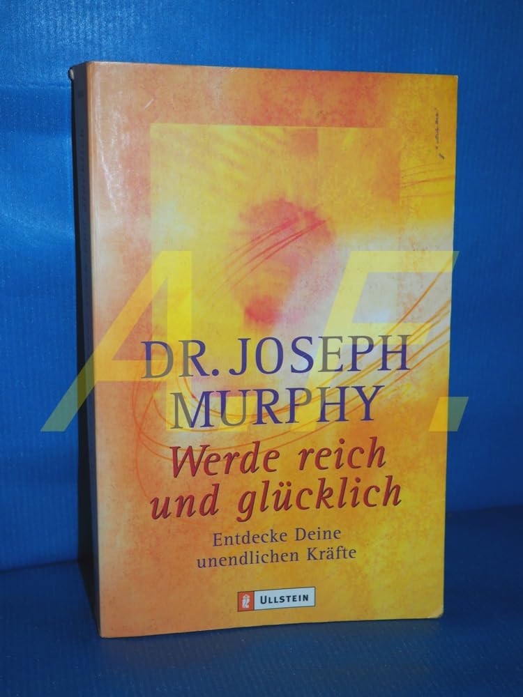 Werde reich und glücklich: Entdecke deine unendlichen Kräfte Lifestyle