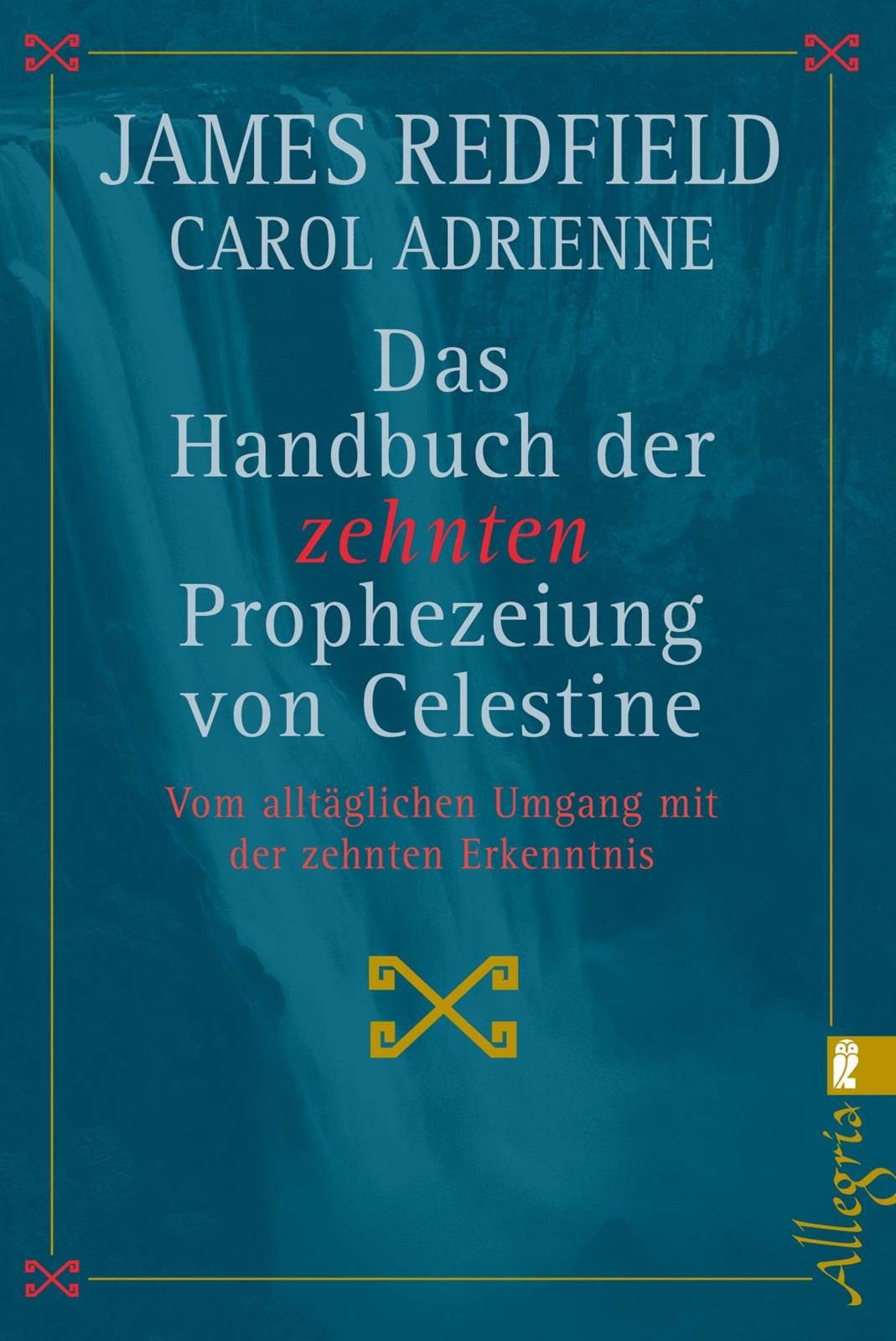 Das Handbuch der Zehnten Prophezeiung von Celestine Religion & Esotericism