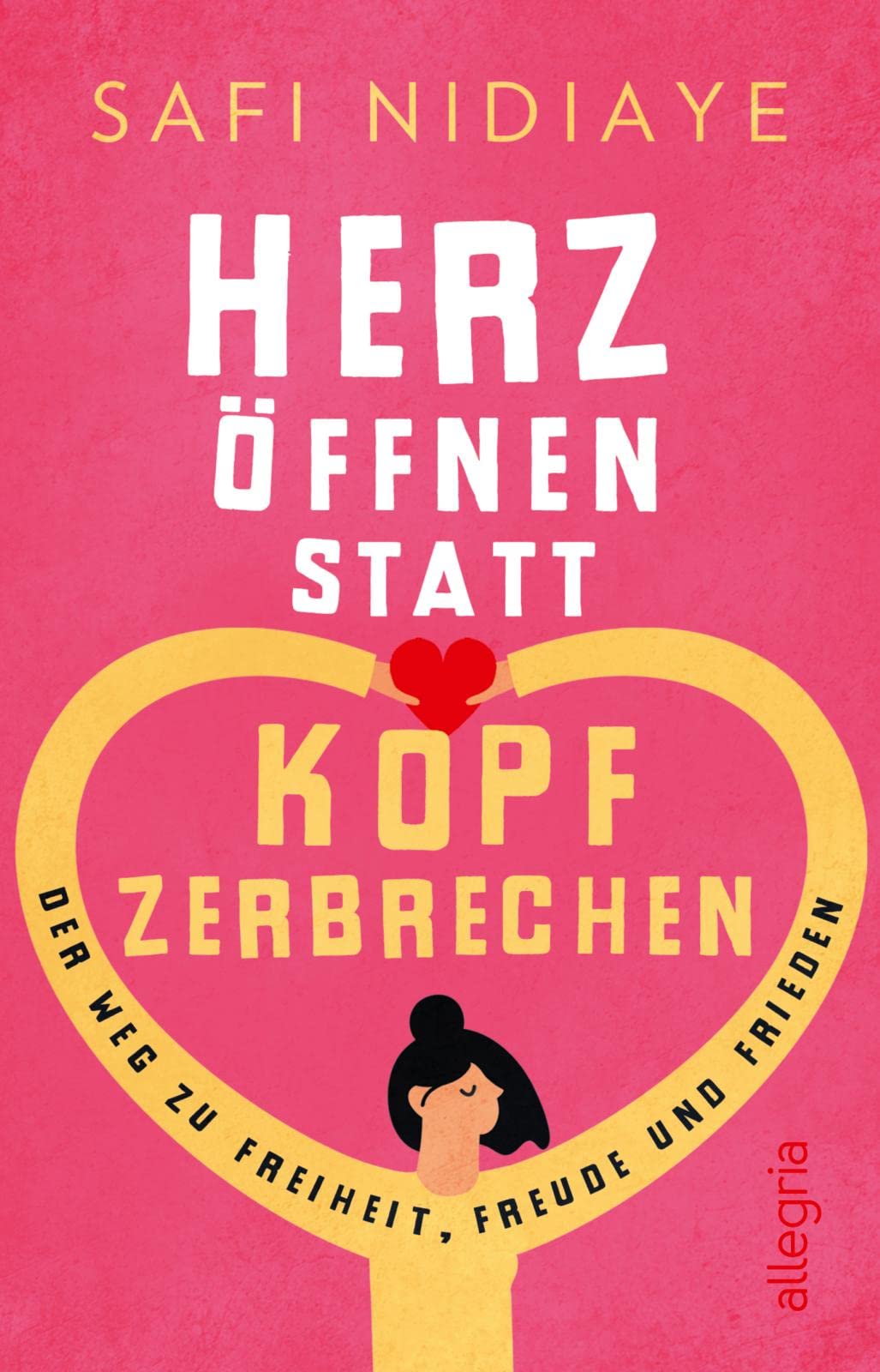 Herz öffnen statt Kopf zerbrechen Lifestyle