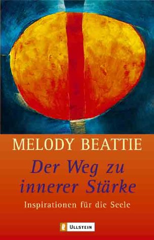 Der Weg zu innerer Stärke. Inspirationen für die Seele Books