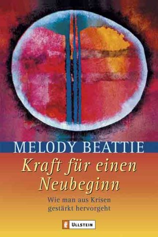 Kraft für einen Neubeginn. Wie man aus Krisen gestärkt hervorgeht Books