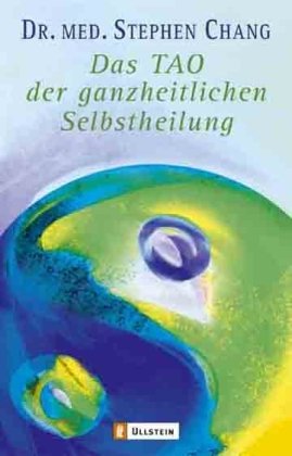 Das Tao der ganzheitlichen Selbstheilung Religion & Esotericism