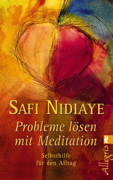 Probleme lösen mit Meditation: Selbsthilfe für den Alltag Lifestyle