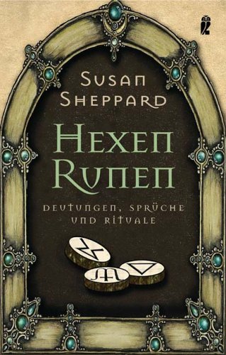 Hexen-Runen: Deutungen, Sprüche und Rituale Religion & Esotericism
