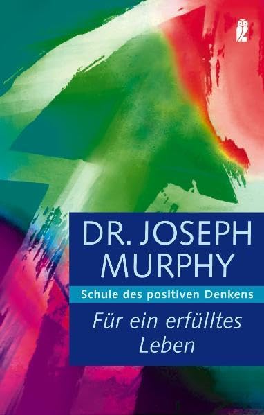Für ein erfülltes Leben: Schule des positiven Denkens Lifestyle