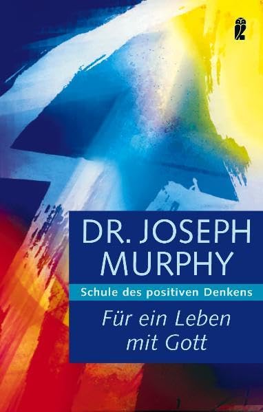 Für ein Leben mit Gott: Schule des positiven Denkens Lifestyle
