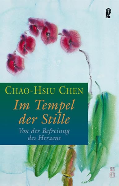 Im Tempel der Stille: Von der Befreiung des Herzens (Ullstein Esoterik) Religion & Esotericism