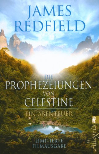 Die Prophezeiungen von Celestine: Ein Abenteuer (Ullstein Esoterik) Fiction