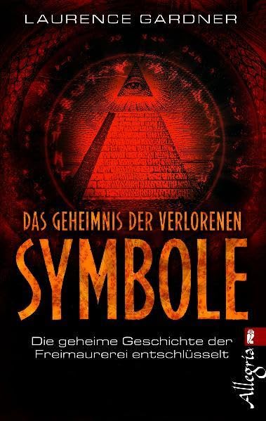 Das Geheimnis der verlorenen Symbole: Die geheime Geschichte der Freimaurerei entschlüsselt (Ullstein Esoterik) Religion & Esotericism