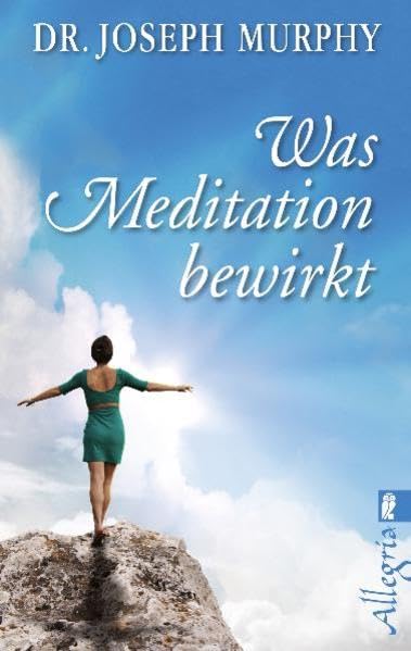 Was Meditation bewirkt Second hand books on Religion & Esotericism