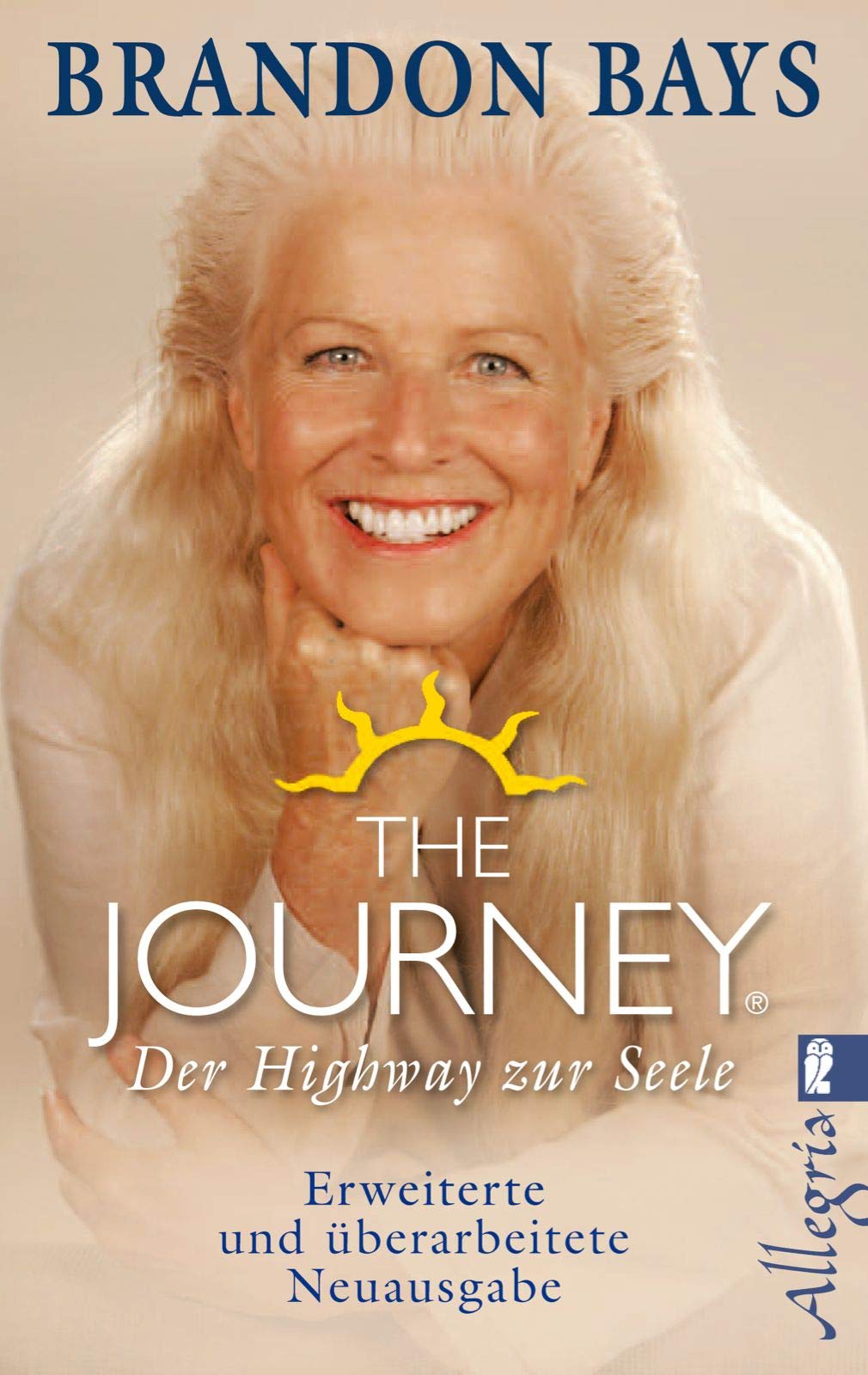 The Journey - Der Highway zur Seele: Erweiterte und überarbeitete Neuausgabe Business, Finance & Career